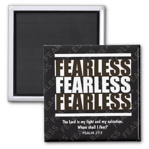 Black White FEARLESS Inspirational Christian Magnet