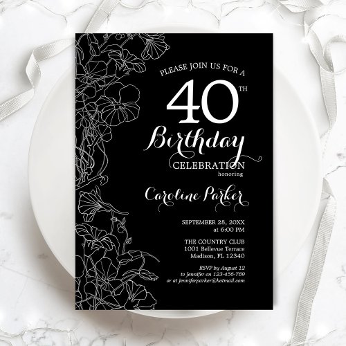 Black White Floral 40th Birthday Invitation