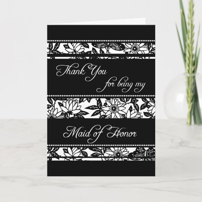 Black & White Floral Thank You Maid of Honor Card (Front)