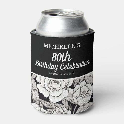 Black White Flowers 80th Birthday Can Cooler