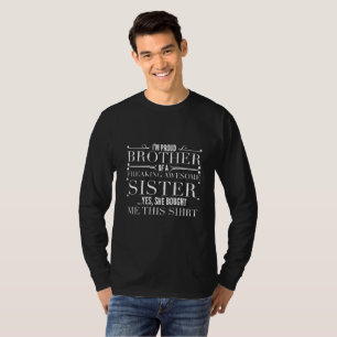 Black white freaking awesome sister gift brother T-Shirt