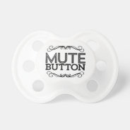 Black & White Funny Mute Button Pacifier at Zazzle