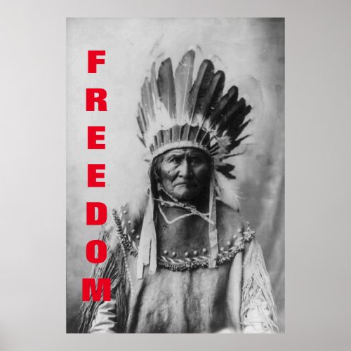 Black  White Geronimo Freedom Motivational Poster