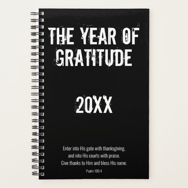 Black White Gratitude Thanksgiving Psalm 100:4 Planner (Front)