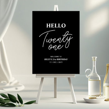 Black & White Hello 21st Birthday Party Welcome Fo Foam Board by BaraBomDesign at Zazzle