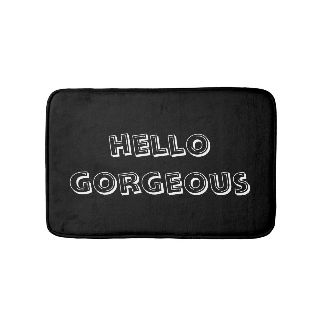 Black & White "Hello Gorgeous" Brush Letter Themed Bathroom Mat (Front)