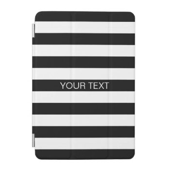 Black White Horizontal Preppy Stripe Name Monogram Ipad Mini Cover by FantabulousCases at Zazzle