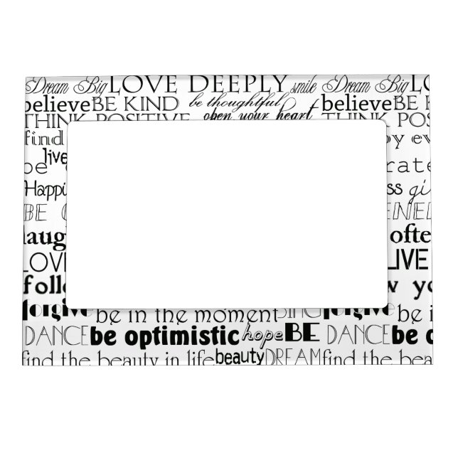 Black White Inspirational Words Magnetic Frame (Front)