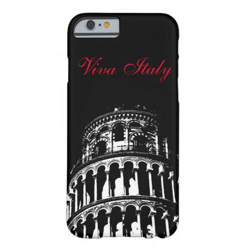Black White Leaning Tower of Pisa Italy Viva Italy Barely There iPhone 6 Case