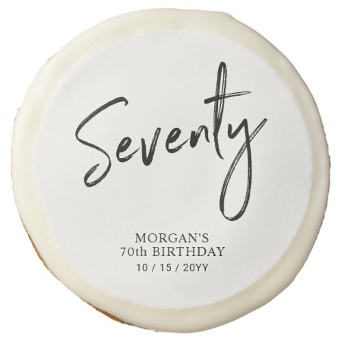 Black  White Lettering Seventy 70th Birthday Sugar Cookie