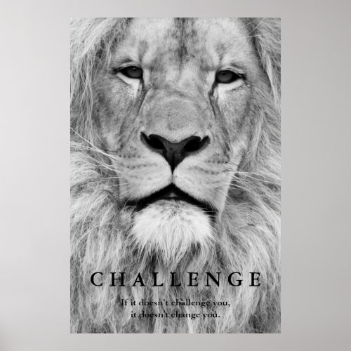 Black White Lion Eyes Challenge Inspirational Poster