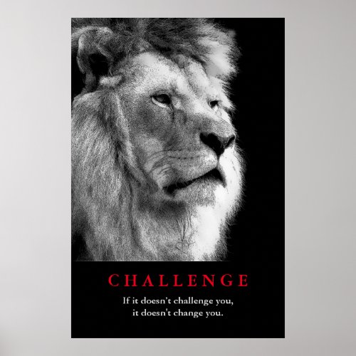 Black White Lion Motivational Challenge Poster