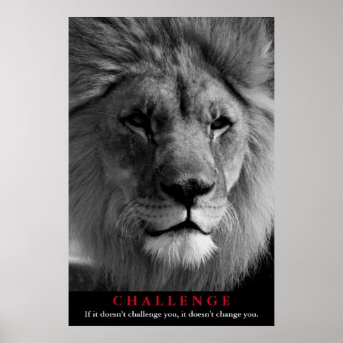 Black  White Lion Motivational Challenge Poster