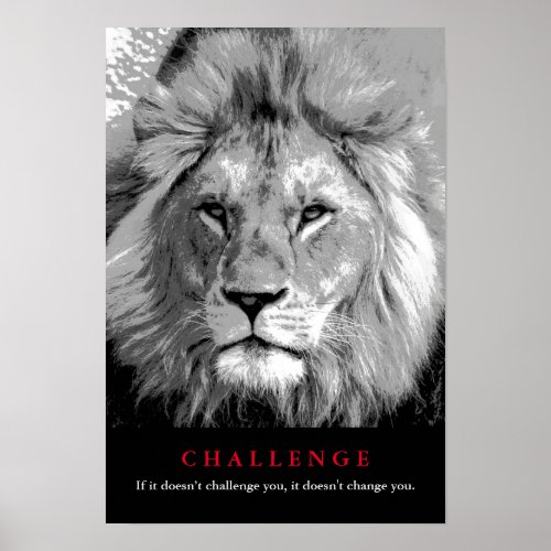 Black  White Lion Motivational Challenge Poster