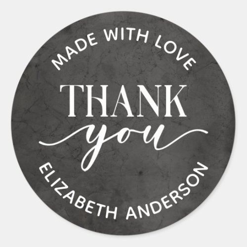 Black White Made With Love Thank you Classic Round Sticker