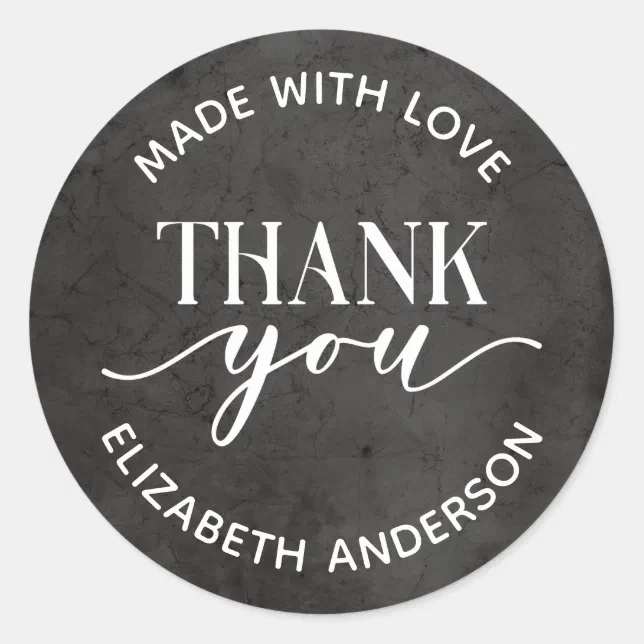 Black White Made With Love Thank you Classic Round Sticker | Zazzle