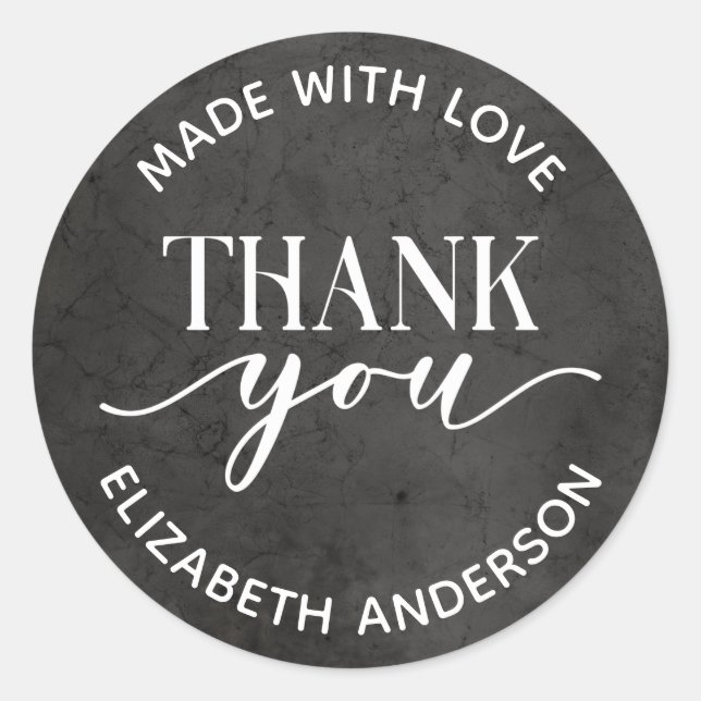 Black White Made With Love Thank you Classic Round Sticker (Front)