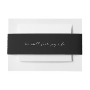 Black White Minimal Script I Do Wedding Invitation Belly Band