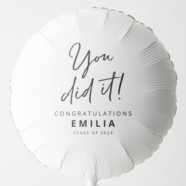 Black White Minimalist "You did it" Graduation  Balloon (Front)