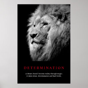 Black & White Motivational Determination Lion Art Poster