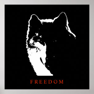 Black White Motivational Freedom Wolf Poster