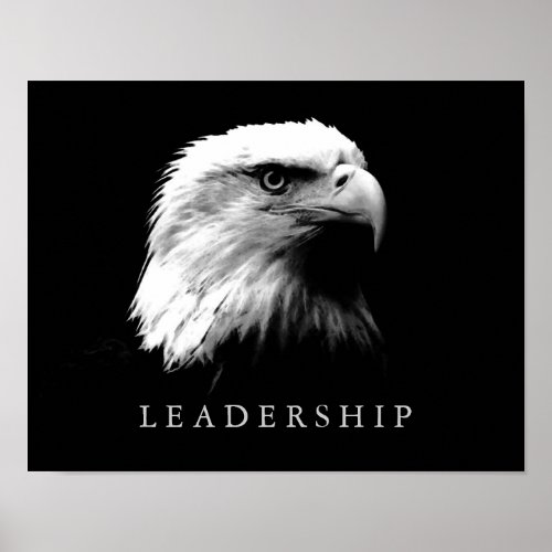 Black White Motivational Leadership Eagle Poster