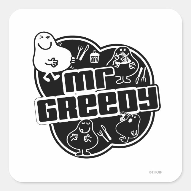 Black & White Mr. Greedy Square Sticker (Front)