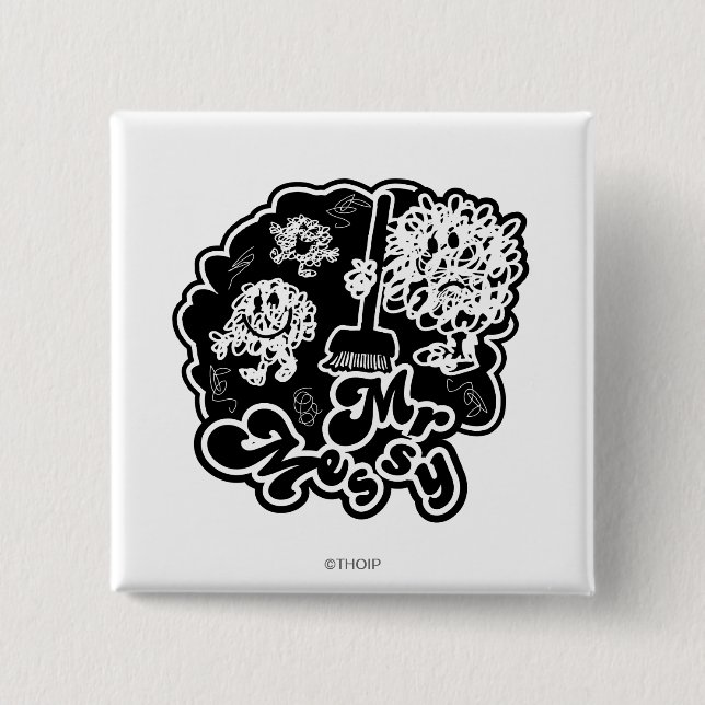 Black & White Mr. Messy Cleaning Pinback Button (Front)