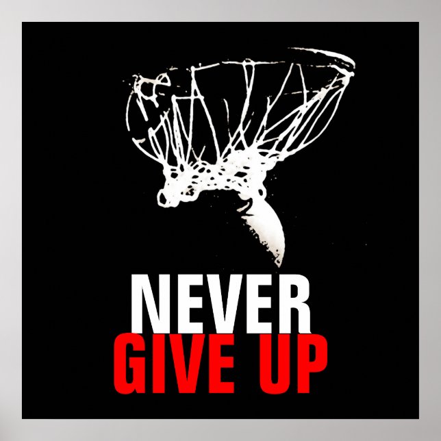 Black White Never Give Up Pop Art Basketball Print (Front)