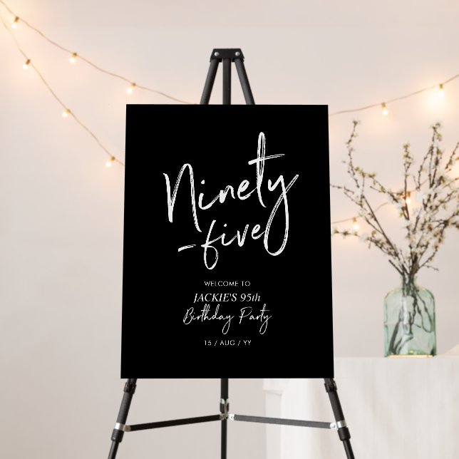 Black & White Ninety 95th Birthday Party Welcome Foam Board (In Situ (Stand))
