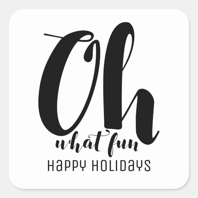 Black White Oh What Fun Holiday Stickers (Front)