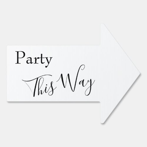 Black  White Party This Way Simple Arrow Sign