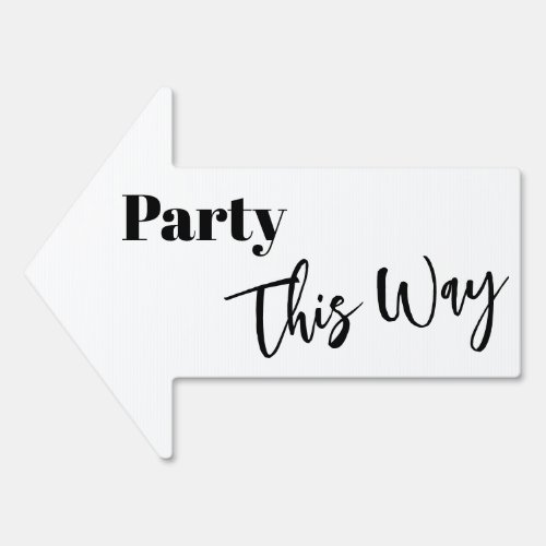 Black  White Party This Way Simple Arrow Sign