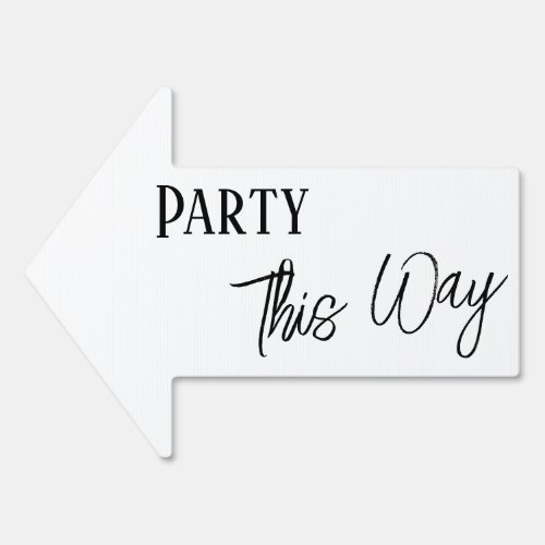 Black  White Party This Way Simple Arrow Sign