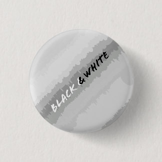 Black & White pin/ Button