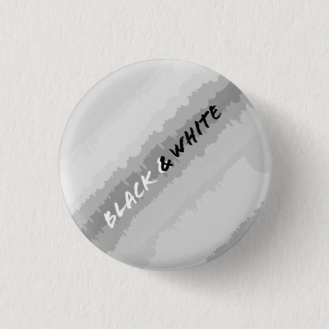 Black & White pin/ Button (Front)