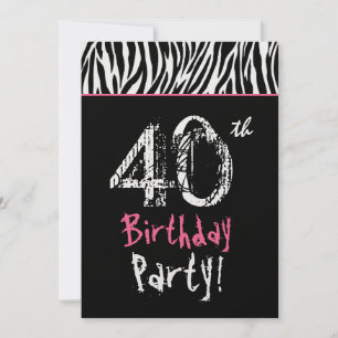 Black White Pink Zebra Stripes - 40th Birthday Invitation