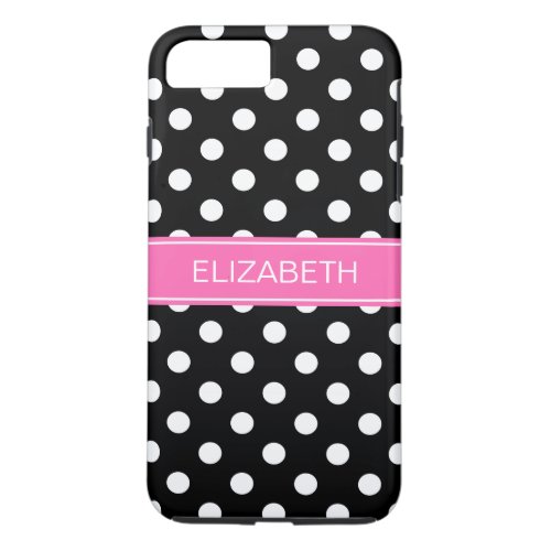 Black White Polka Dots 2 Hot PInk Name Monogram iPhone 8 Plus7 Plus Case