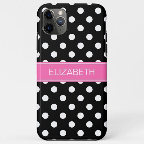 Black White Polka Dots 2 Hot PInk Name Monogram iPhone 11 Pro Max Case