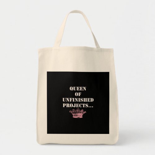 Black white Queen of Unfinished Projects Typo Tote Bag