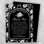 Black White Rose Floral Arch 40th Birthday Thank You Card<br><div class="desc">Elegant 40th birthday thank you card features a chic black and white rose floral background. A black arch edged in white contains the birthday celebrant's name written in a traditional script, 40th birthday and the date. A single white rose decorates the inside of the arch. All text is editable. This...</div>
