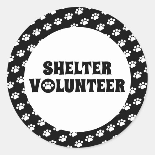 Black  White Shelter Volunteer Classic Round Sticker