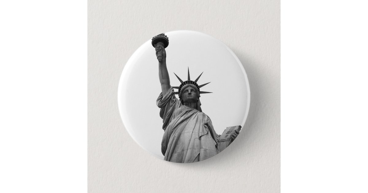 Statue Figure Button Black & White Statue of Liberty Pinback Button | Zazzle