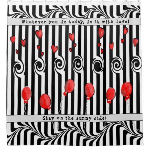 Black  White Stripes wHearts Balloons  Quotes Shower Curtain