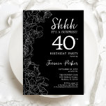 Black White Surprise 40th Birthday Invitation<br><div class="desc">Black White Surprise 40th Birthday Invitation. Minimalist modern feminine design features botanical accents and typography script font. Simple floral invite card perfect for a stylish female surprise bday celebration. Printed Zazzle invitations or instant download digital printable template.</div>