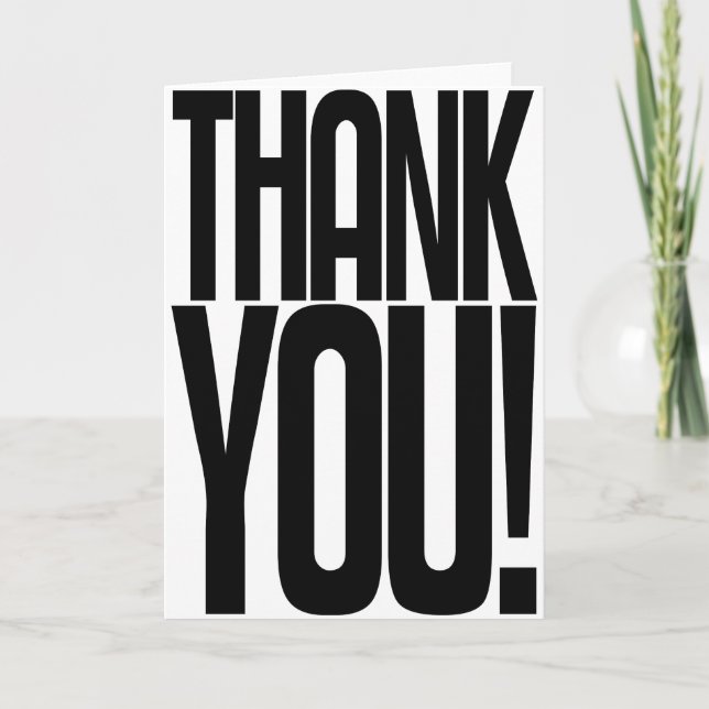 Black & White Thank You! Loudmouth Greeting Card (Front)
