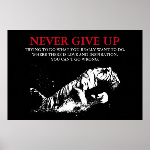 Black White Tiger Never Give Up Motivational Poster