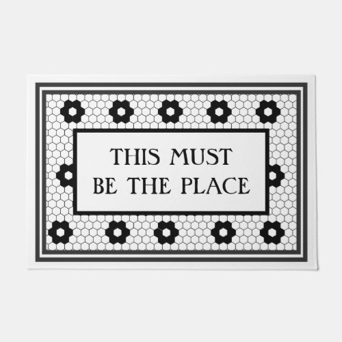 Black White Tile Design Must Be The Place Doormat
