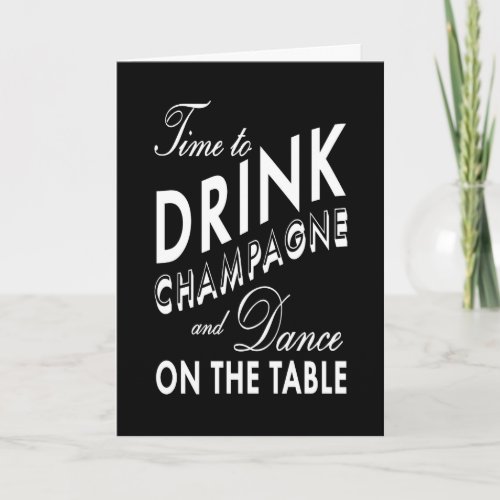 Black  White Time to Drink Champagne Holiday Card