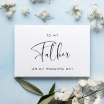 Black & white To my father on my wedding day card